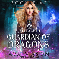 Elizabeth, Guardian of Dragons: A Reverse Harem Paranormal Romance - Ava Mason