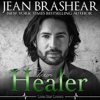 Texas Healer: Lone Star Lovers Book 2 - Jean Brashear