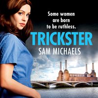 Trickster: an addictive and gripping crime series - Sam Michaels