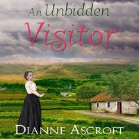 An Unbidden Visitor: A Cooneen ghost tale - Dianne Trimble
