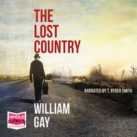 The Lost Country - William Gay