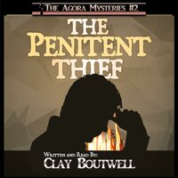 The Penitent Thief: A 19th Century Historical Murder Mystery - Clay Boutwell