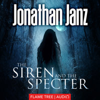 The Siren and The Specter - Jonathan Janz