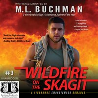 Wildfire on the Skagit: A Wildfire Smokejumper Romantic Suspense - M. L. Buchman