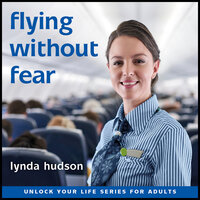 Flying Without Fear - Lynda Hudson