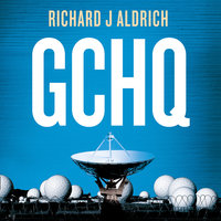 GCHQ: Centenary Edition - Richard Aldrich