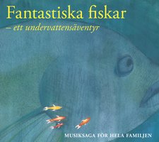 Fantastiska fiskar - Erik Magntorn