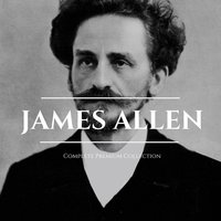 James Allen 21 Books: Complete Premium Collection - James Allen