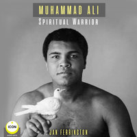 Muhammad Ali– Spiritual Warrior - Geoffrey Giuliano