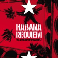 Habana requiem - Vladimir Hernandez
