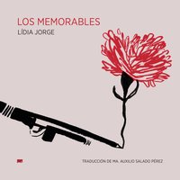 Los memorables - Lidia Jorge
