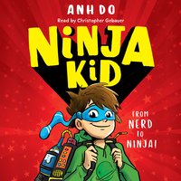Ninja Kid, Book #1 - Anh Do