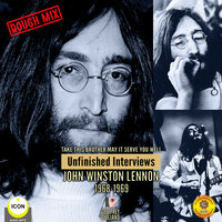 Take This Brother May It Serve You Well: Unfinished Interviews John Winston Lennon 1968-1969 - Geoffrey Giuliano