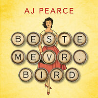 Beste mevr. Bird - A.J. Pearce