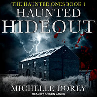 Haunted Hideout - Michelle Dorey