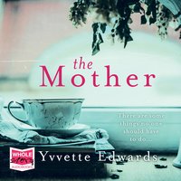 The Mother - Yvvette Edwards