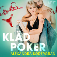 Klädpoker - erotisk novell - Alexandra Södergran