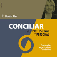 Conciliar vida profesional y personal - Martha Alles