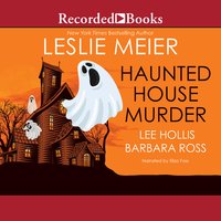 Haunted House Murder - Lee Hollis, Barbara Ross, Leslie Meier