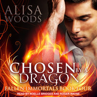 Chosen by a Dragon - Alisa Woods