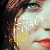 The Perfect Fraud: A Novel - Ellen LaCorte