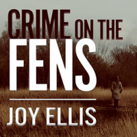 Crime on the Fens - Joy Ellis