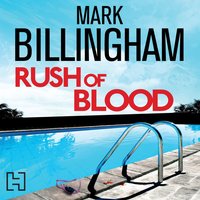 Rush of Blood - Mark Billingham