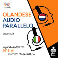 Audio Parallelo Olandese - Impara l'olandese con 501 Frasi utilizzando l'Audio Parallelo - Volume 2 - Lingo Jump