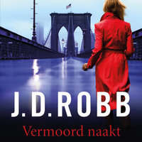 Vermoord naakt - J.D. Robb
