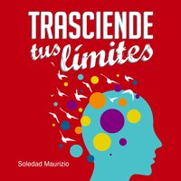 Trasciende tus limites - Maurizio Soledad