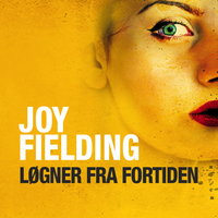 Løgner fra fortiden - Joy Fielding