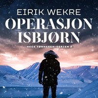 Operasjon Isbjørn - Eirik Wekre