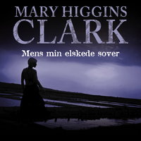 Mens min elskede sover - Mary Higgins Clark