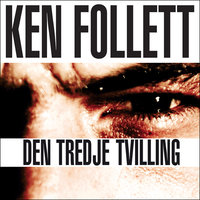 Den tredje tvilling - Ken Follett
