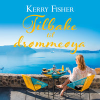 Tilbake til drømmeøya - Kerry Fisher
