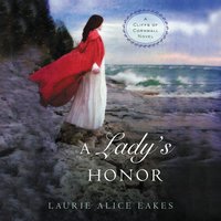 A Lady’s Honor - Laurie Alice Eakes