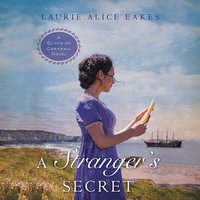 A Stranger's Secret - Laurie Alice Eakes