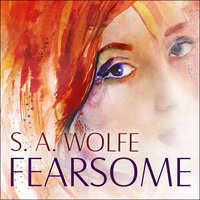 Fearsome - S. A. Wolfe