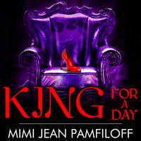 King for a Day - Mimi Jean Pamfiloff
