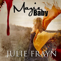 Mazie Baby - Julie Frayn