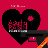 Agatha Raisin e l'amore infernale (12° caso) - M.C. Beaton