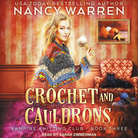 Crochet and Cauldrons - Nancy Warren