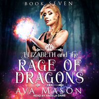 Elizabeth and the Rage of Dragons: A Reverse Harem Paranormal Romance - Ava Mason