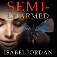 Semi-Charmed - Isabel Jordan