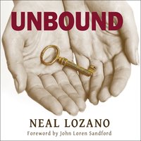 Unbound: A Practical Guide to Deliverance - Neal Lozano