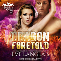 Dragon Foretold - Eve Langlais