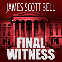 Final Witness - James Scott Bell