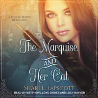The Marquise and Her Cat - Shari L. Tapscott
