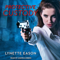 Protective Custody - Lynette Eason