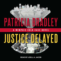 Justice Delayed - Patricia Bradley